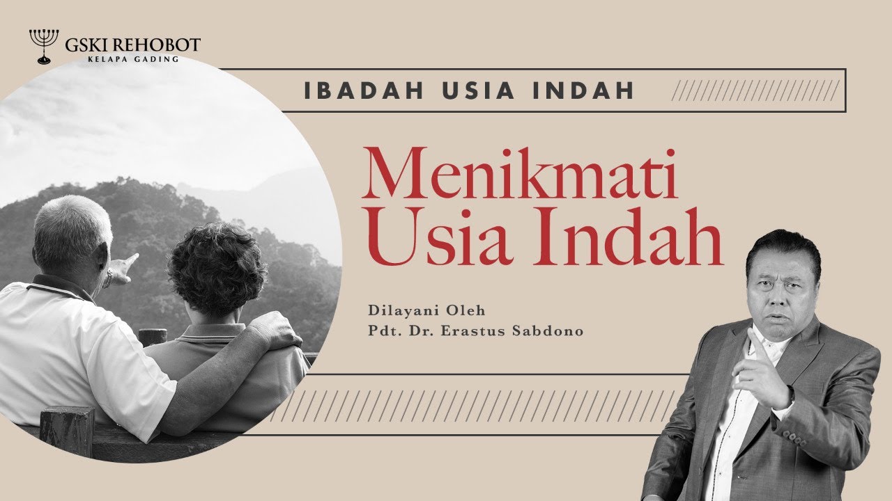 MENIKMATI USIA INDAH | Pdt. Dr. Erastus Sabdono | 30 September 2020 | 15.00 WIB