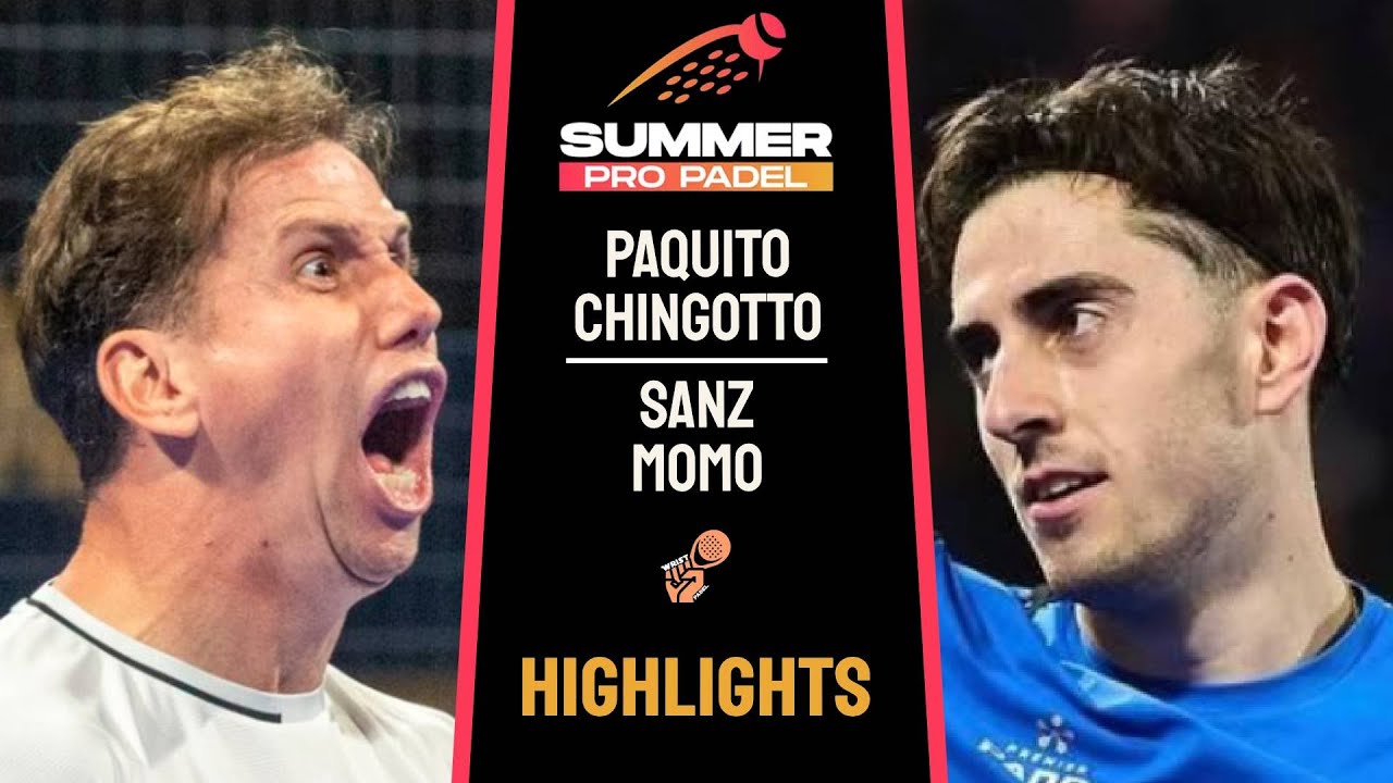 🔥SUMMER PRO PADEL 2026 | DIA 3 | PAQUITO & CHINGOTTO VS SANZ & MOMO | HIGHLIGHTS