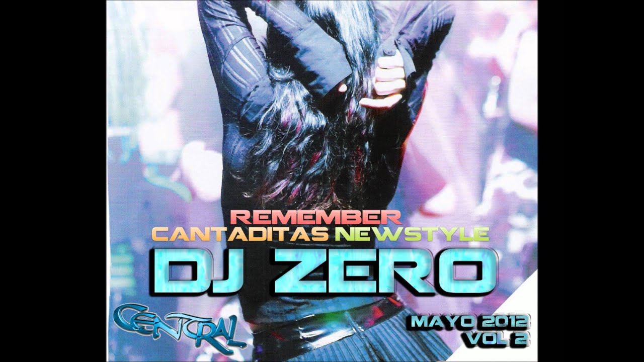 DjZero - Mayo 2012 vol.2 (cantados, newstyle y remember)
