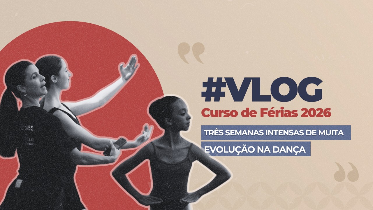 Curso de Férias 2026 Petite Danse | Bastidores, Aulas e Muito Aprendizado