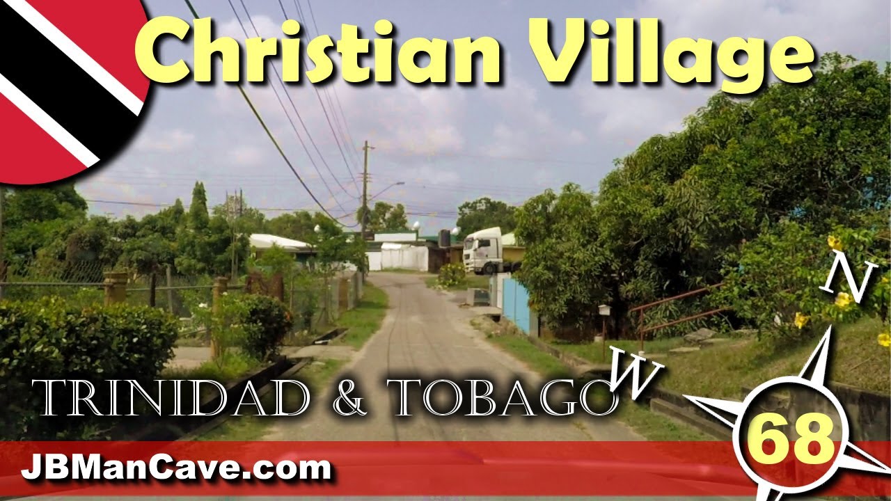 Christian Village Freeport Road Trip in TRINIDAD and Tobago Caribbean by JBManCave.com