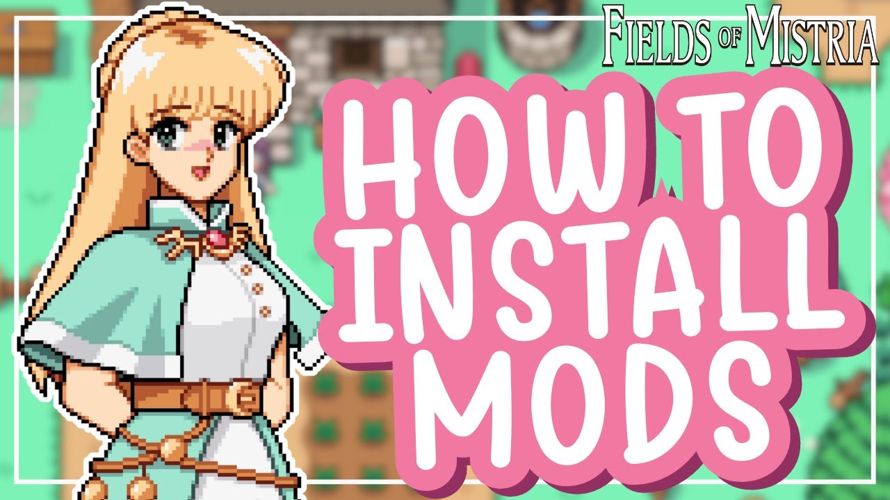 Полное руководство по моддингу Fields of Mistria! 🌷 инструкции, советы и рекомендации!
