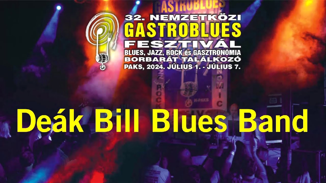 Deák Bill Blues Band (teljes koncert) vendég: Szabolcsi Bence 
