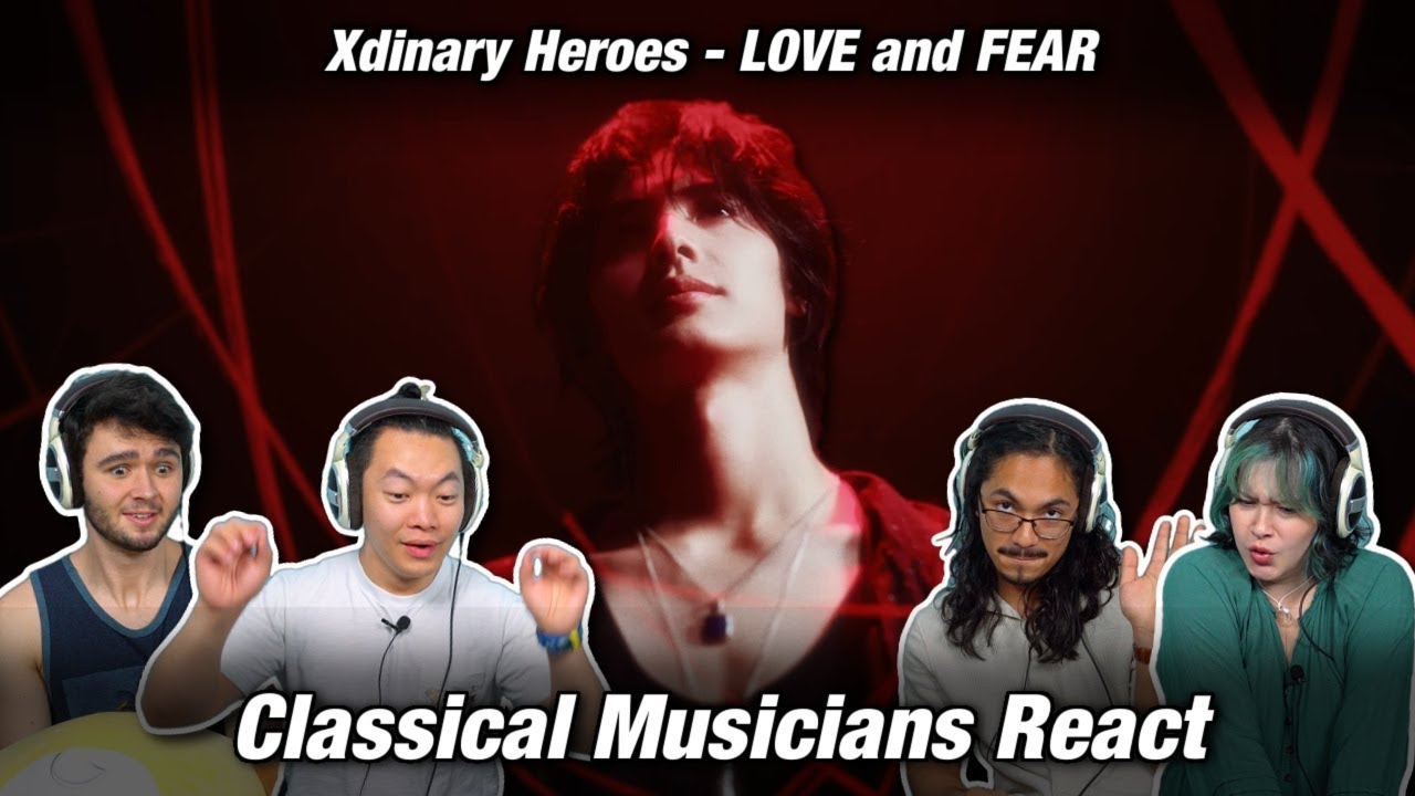 Ear catching musical text painting! Classical Musicians React: Xdinary Heroes 'Love and Fear'!
