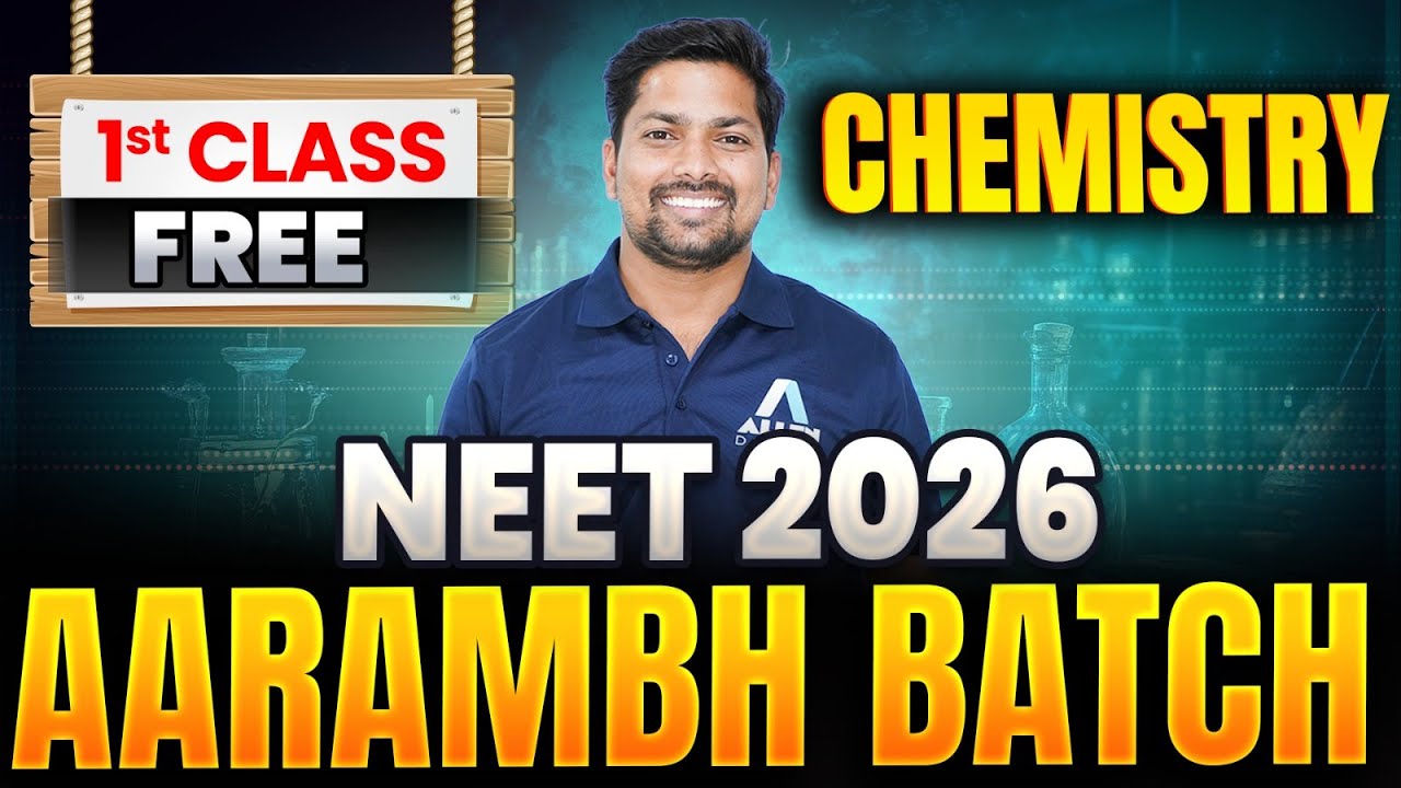 Aarambh NEET 2026 Chemistry की पहली Class🔥| NEET 2026 Hindi Medium Chemistry | NEET Aarambh 2026