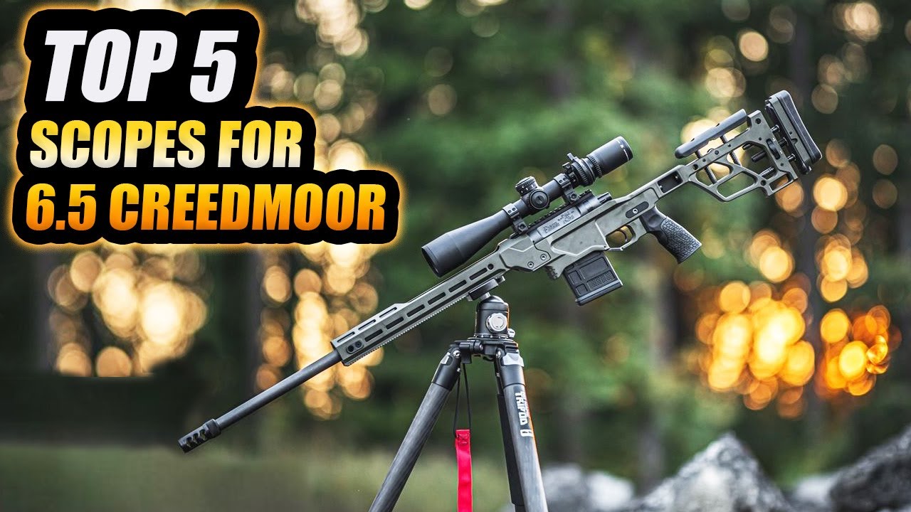 TOP 5 Best Scopes for 6.5 Creedmoor - Madman Review