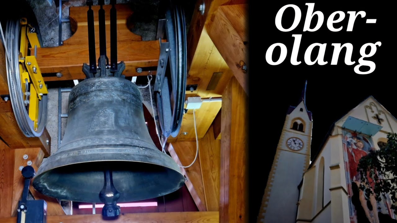Oberolang (Südtirol) Geläute der Pfarrkirche Maria Himmelfahrt