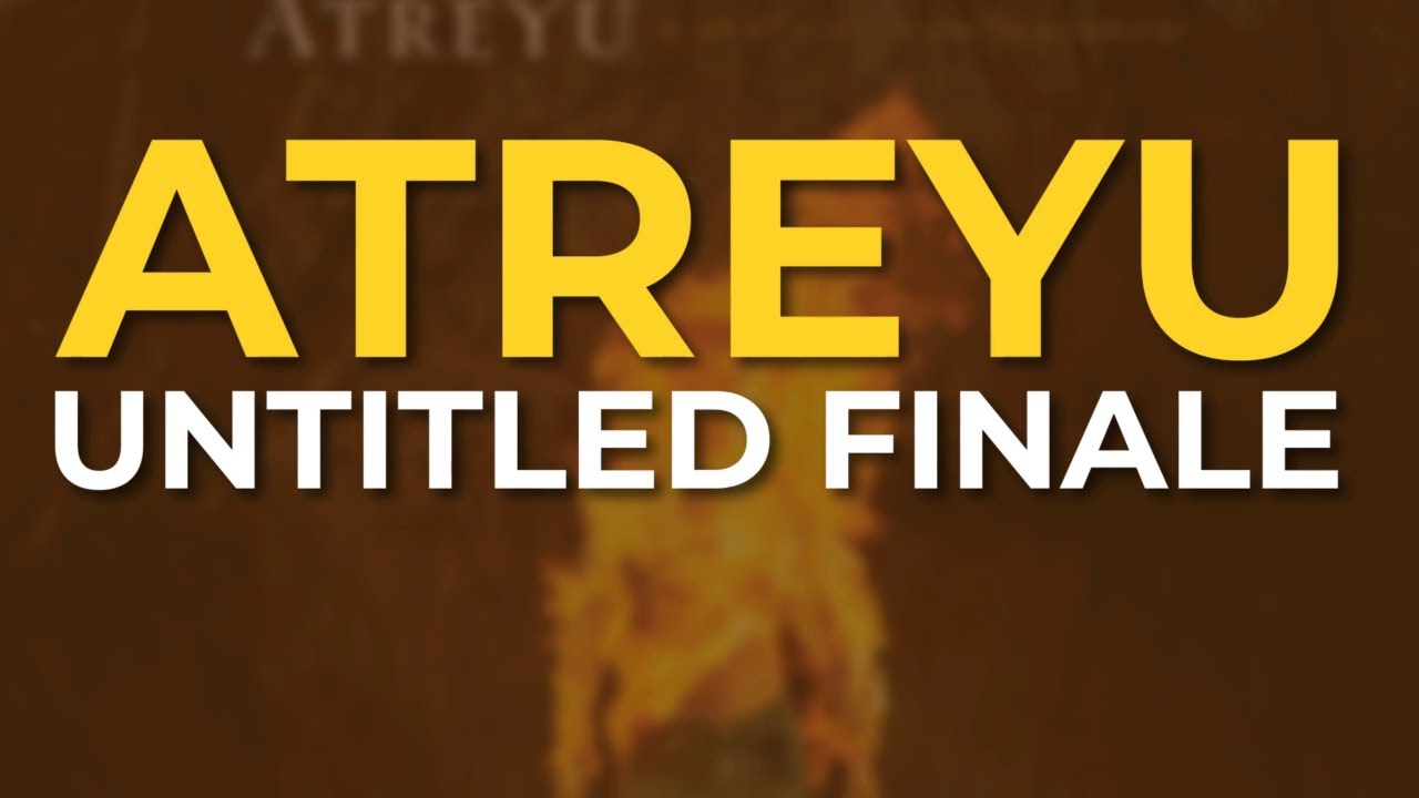 Atreyu - Untitled Finale (Official Audio)