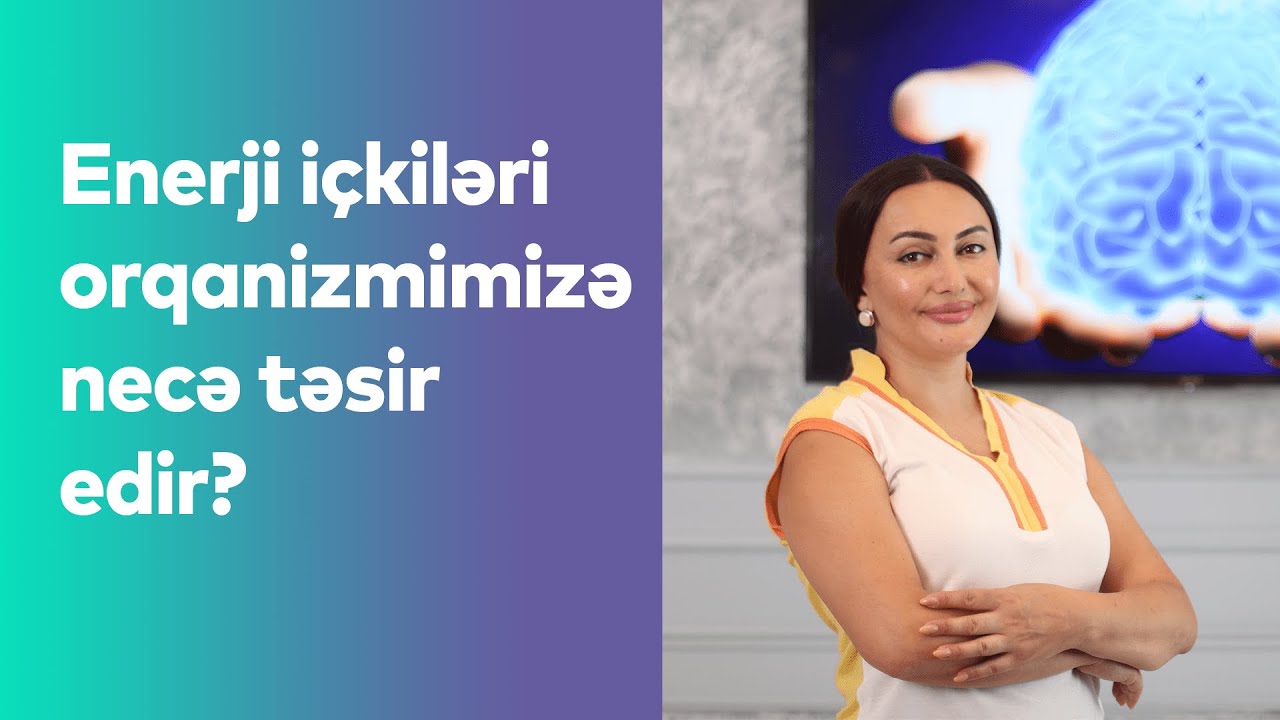 Enerji içkiləri orqanizmimizə necə təsir edir❓🧠