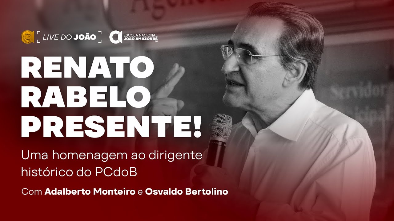 Renato Rabelo: trajetória, ideias e legado político | Live do João