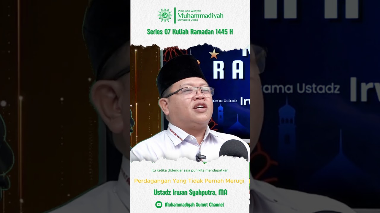 [Series 07 Kuliah Ramadan 1445 H] PERDAGANGAN YANG TIDAK PERNAH MERUGI 