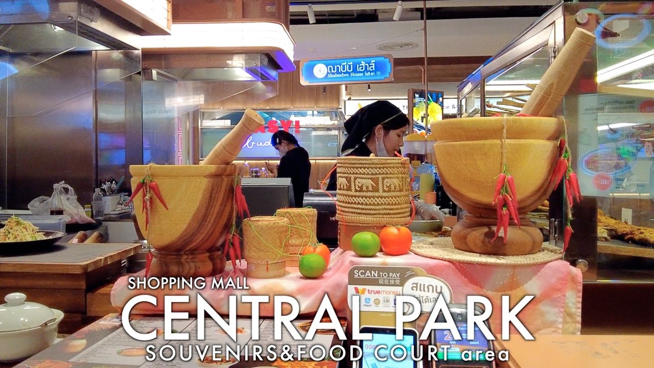 🌿 Central Park Bangkok🌿 Food Court&Souvenirs shop/Parkside Market JAN 2026
