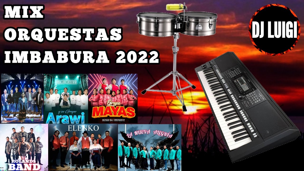 MIX ORQUESTAS IMBABURA 2022 |Luigi Dj ☆●