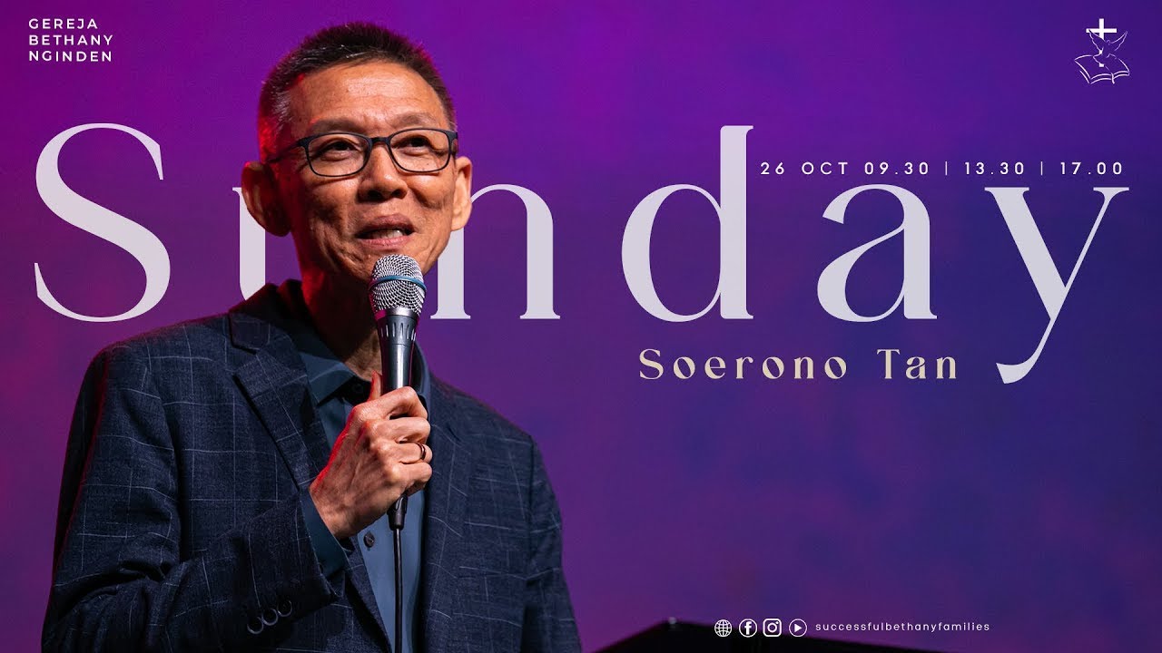 Ibadah Raya | Pdt. Soerono Tan | Gereja Bethany Nginden