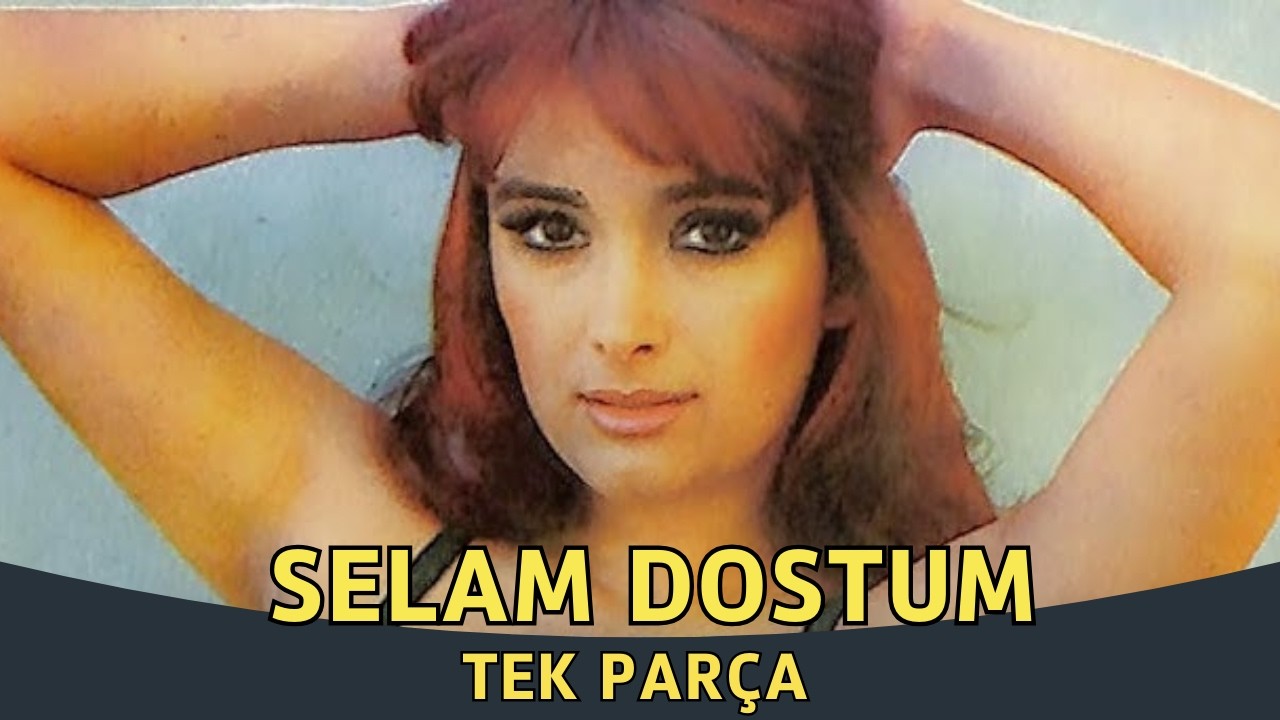 Selam Dostum | Müjde Ar Eski Türk Filmi