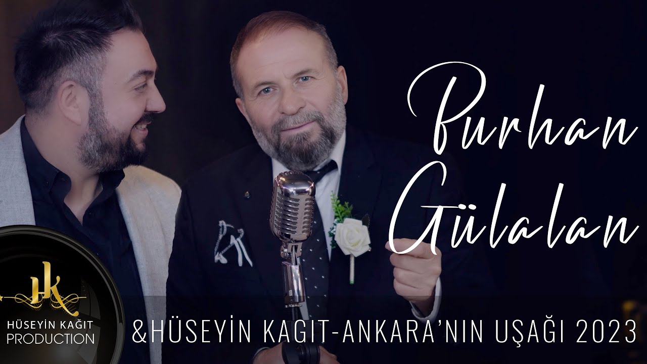Burhan Gülalan & Hüseyin Kağıt - Ankara’nın Uşağı