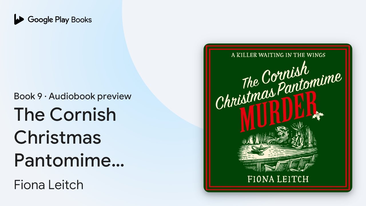 The Cornish Christmas Pantomime Murder Book 9 by Fiona Leitch &middot; Audiobook preview