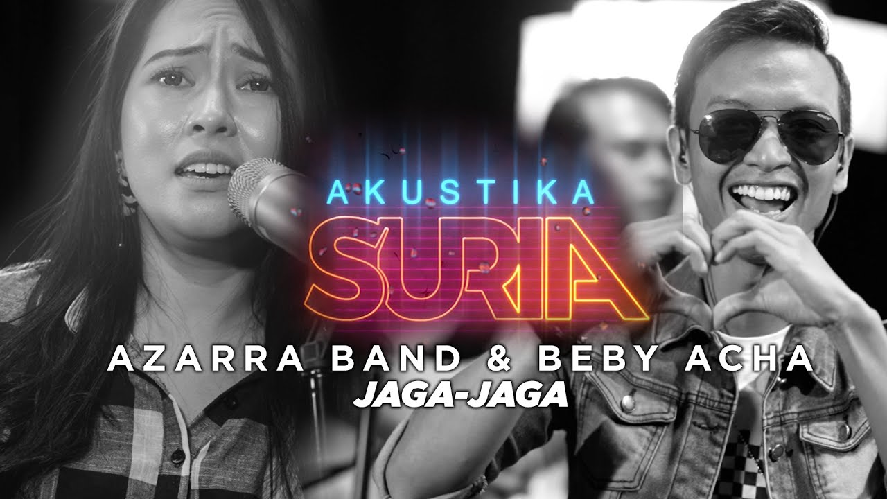 Azarra Band ft Beby Acha - Jaga-jaga (LIVE) #AkustikaSuria