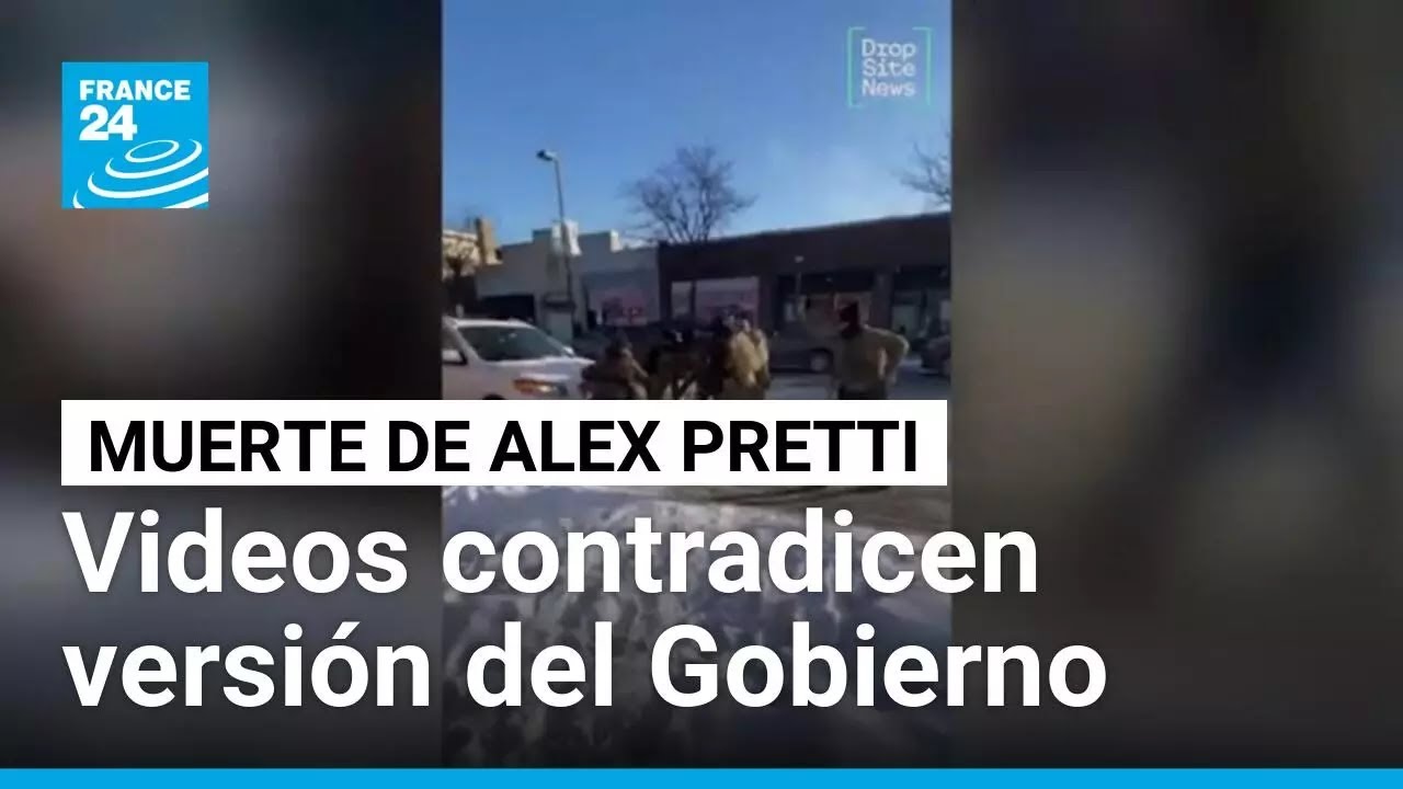 Muerte de Alex Pretti: videos del suceso contradicen versión del Gobierno • FRANCE 24 Español