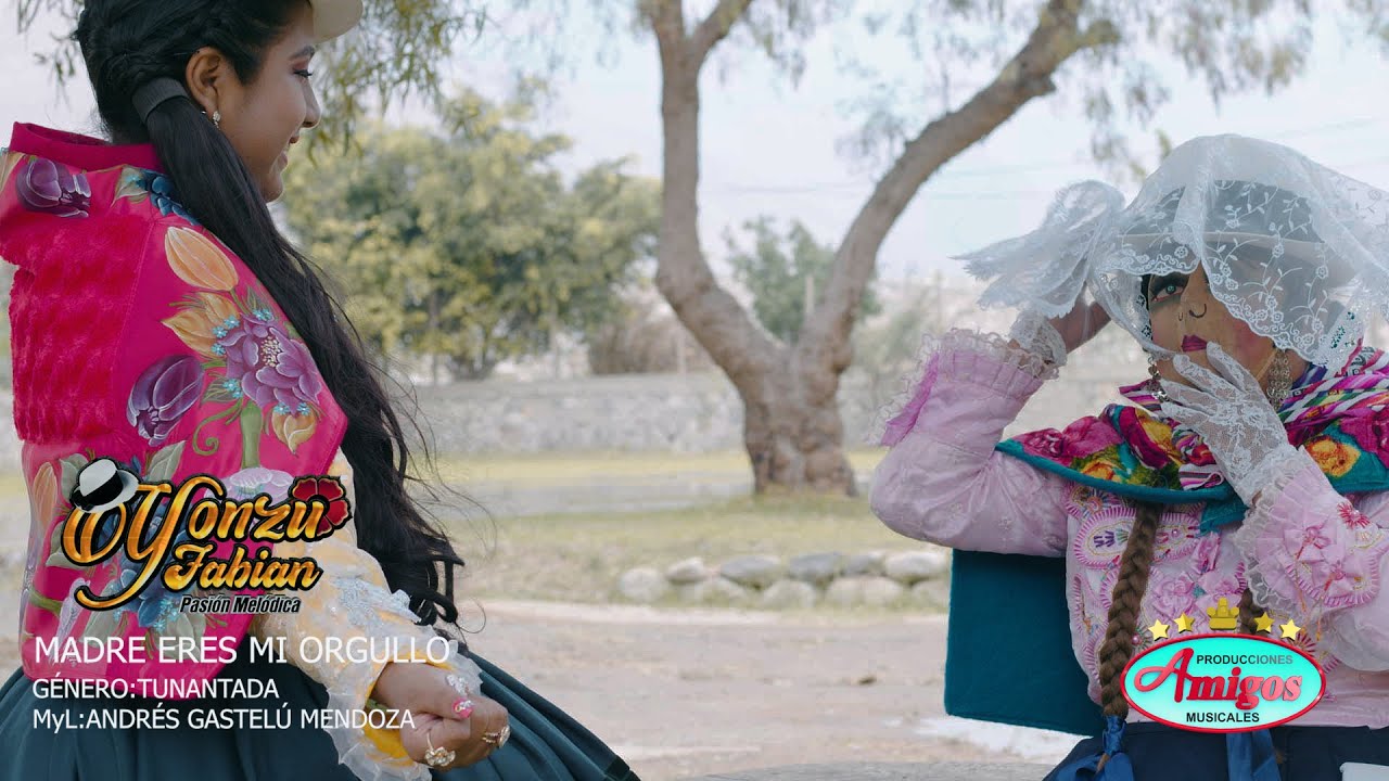 MADRE ERES MI ORGULLO (TUNANTADA) - YONZU FABIAN