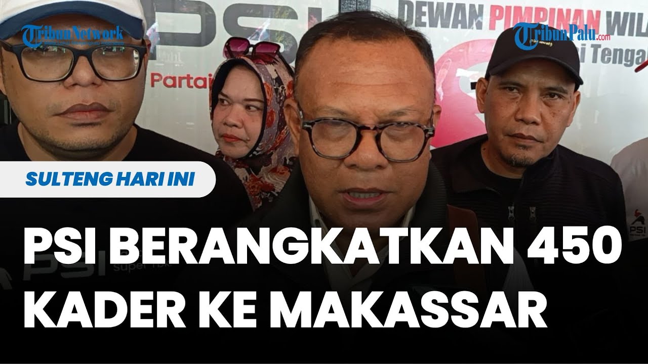 Bakal Dihadiri Joko Widodo, PSI Sulteng Berangkatkan 450 Kader ke Rakernas Makassar