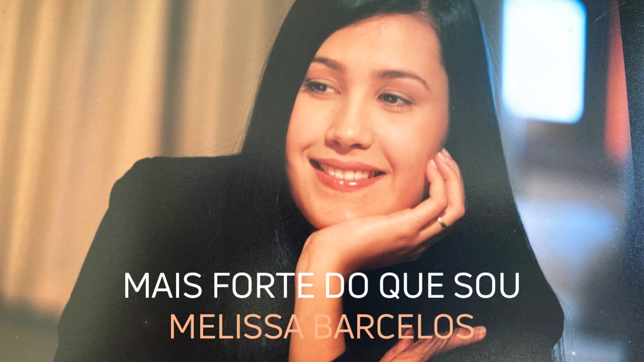 Mais Forte do que Sou | &Aacute;udio Original | Melissa Barcelos