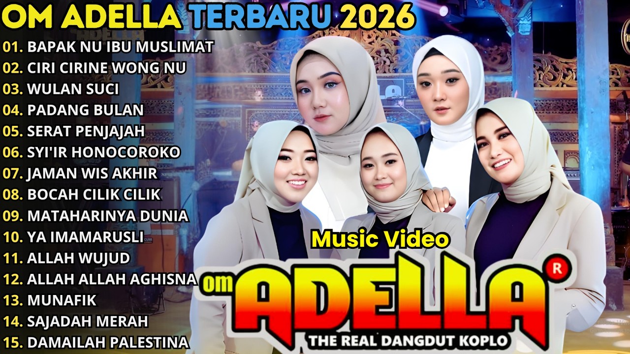 BAPAK NU IBU MUSLIMAT - CIRI CIRINE WONG NU - OM ADELLA FULL ALBUM TERBARU 2026 || FULL SHOLAWAT