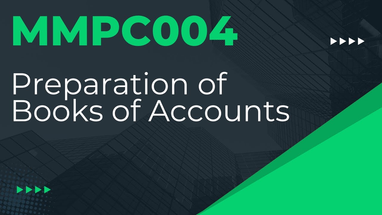 MMPC004 Chapter 2 Preparation of Books of Accounts | IGNOU MBA TEE EXAM | LEARNING SESSIONS WITH RV