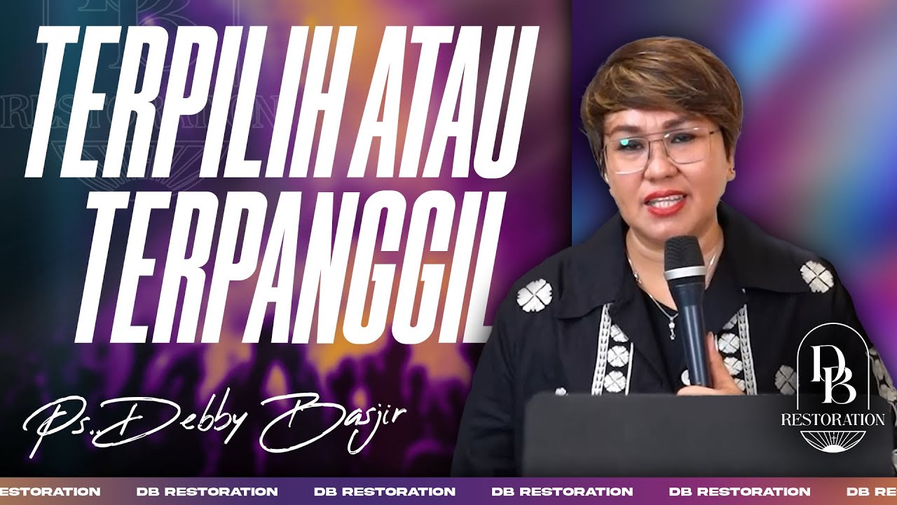 CHOSEN OR CALLED | PS DEBBY BASJIR