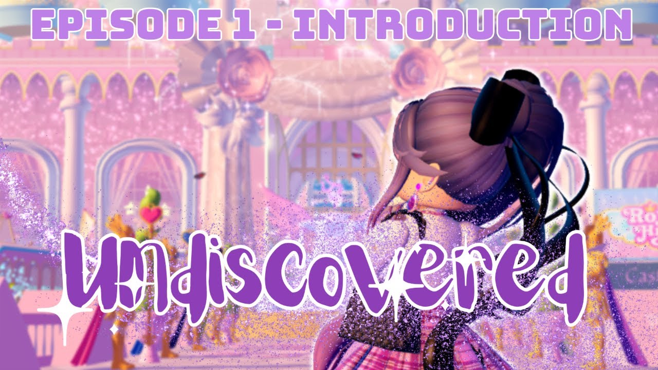 UNDISCOVERED | Episode 1 - Enrolment day | Royale high roleplay series | Royale high | Roblox