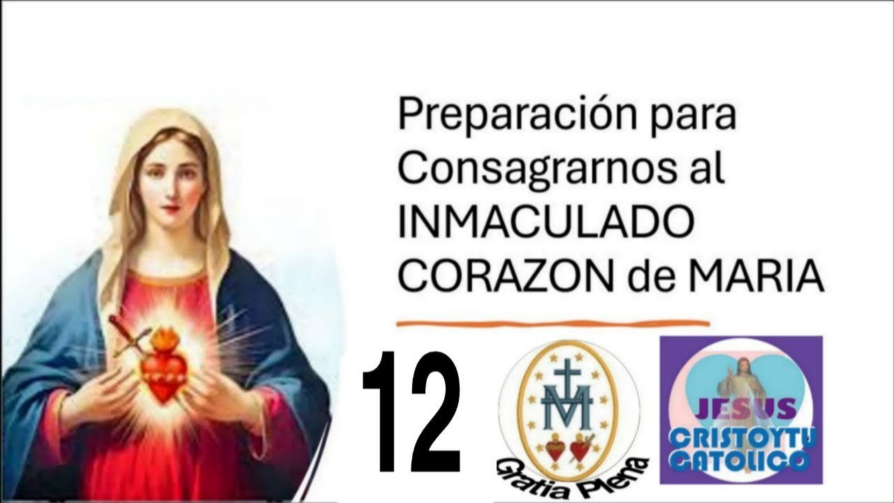💜❤️ DIA 12 Preparacion Para Consagración al Inmaculado Corazón de Maria