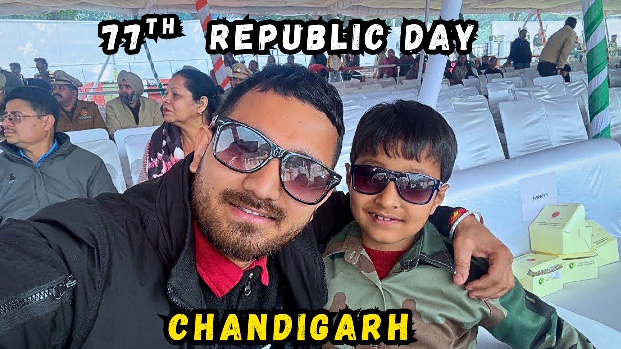77th Republic Day 2026 🇮🇳 | Chandigarh Full Celebration | Sanju Bisht Vlogs