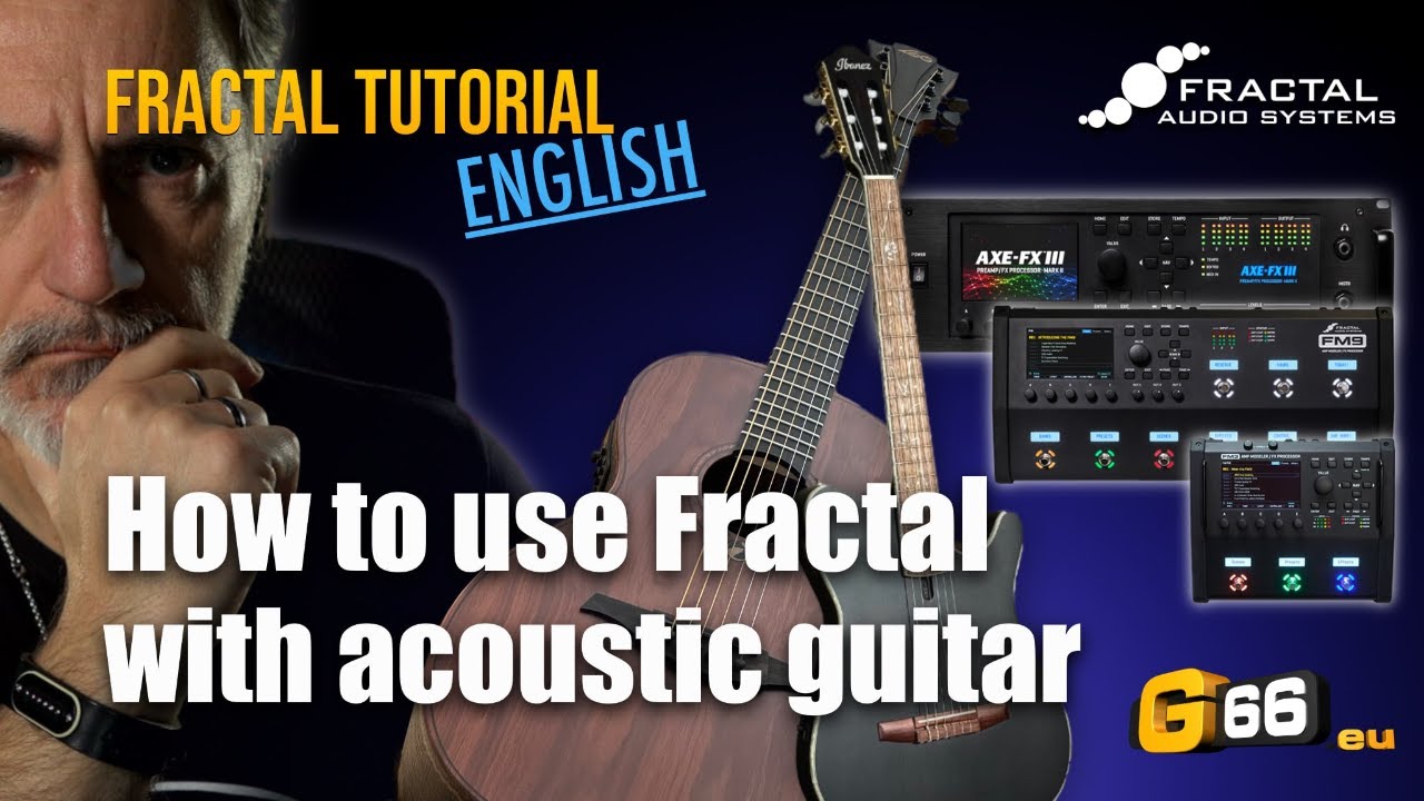 How to use Fractal  Audio with acoustic guitar - (ENGLISH)