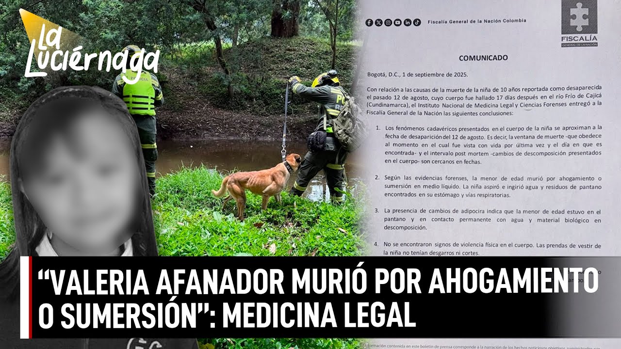 Medicina legal reveló que Valeria Afanador murió por ahogamiento o sumersión en medio líquido