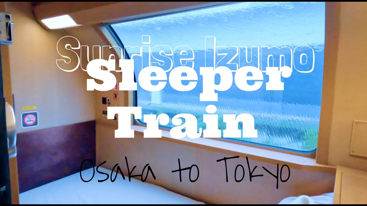 Osaka to Tokyo: An overnight journey onboard the Sunrise Izumo Sleeper Train 🚂 🛌  [ASMR][4K]
