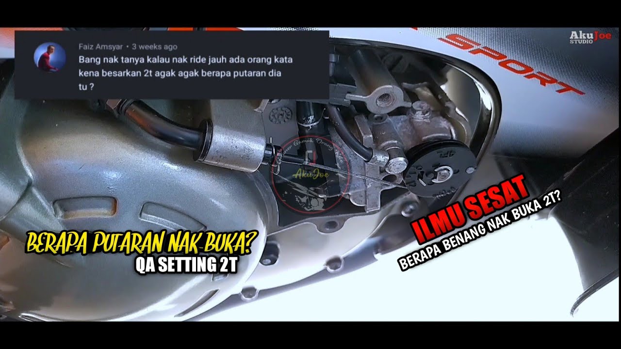 Setting 2T Kehendak Motor Bukan Tiru Setting Orang Lain QA #1 #251