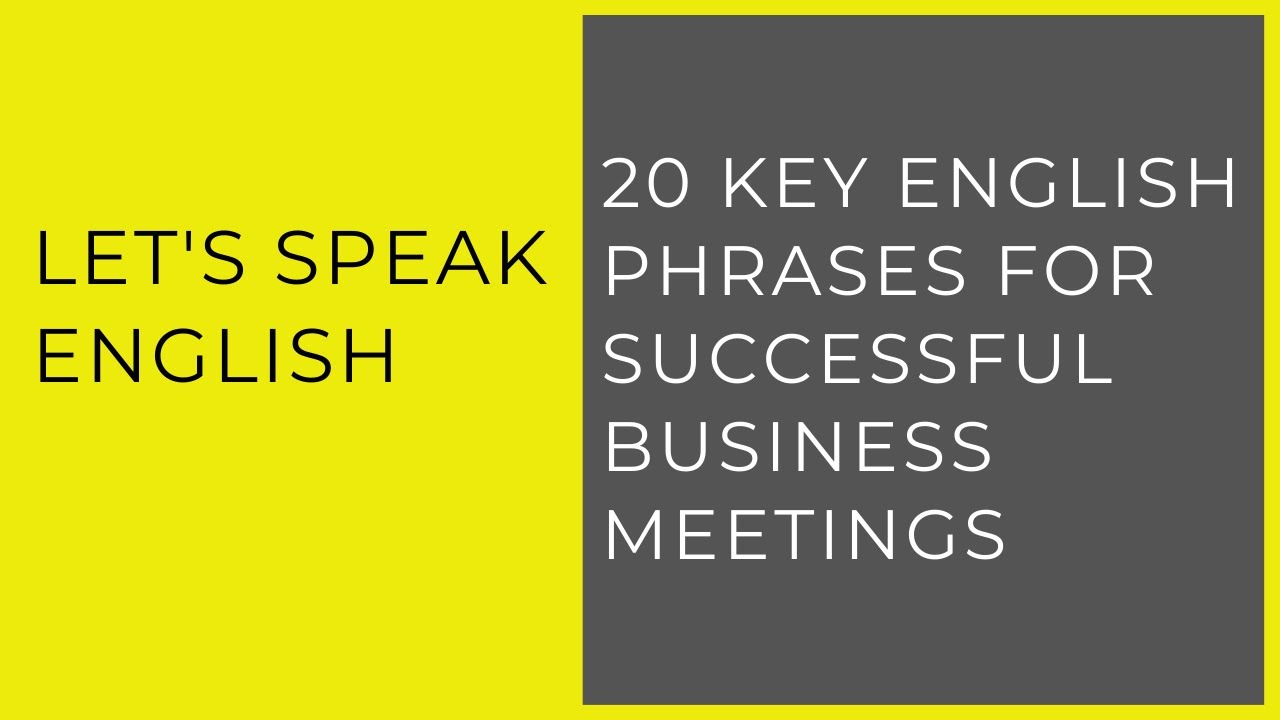 20 Key English Phrases for Successful Business Meetings | Business English