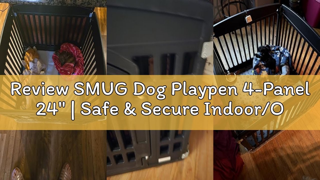 Review SMUG Dog Playpen 4-Panel 24