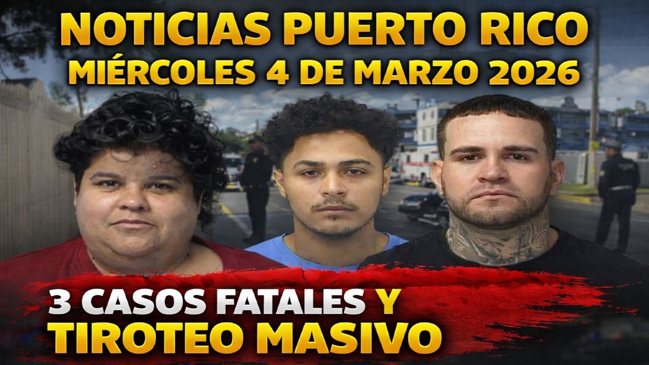 Noticias Puerto Rico hoy: 3 casos fatales, operativo federal y tiroteo masivo en San Juan