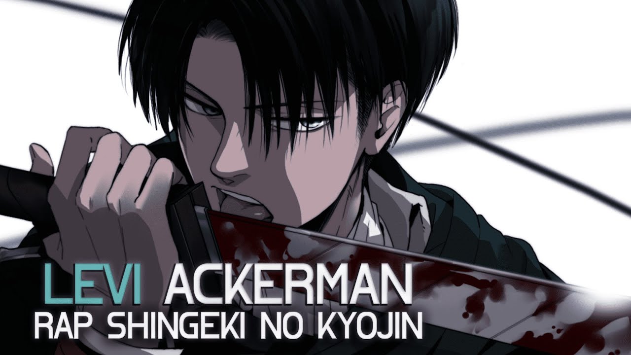 RAP DEL CAPITAN LEVI ACKERMAN - Shingeki no Kyojin Rap