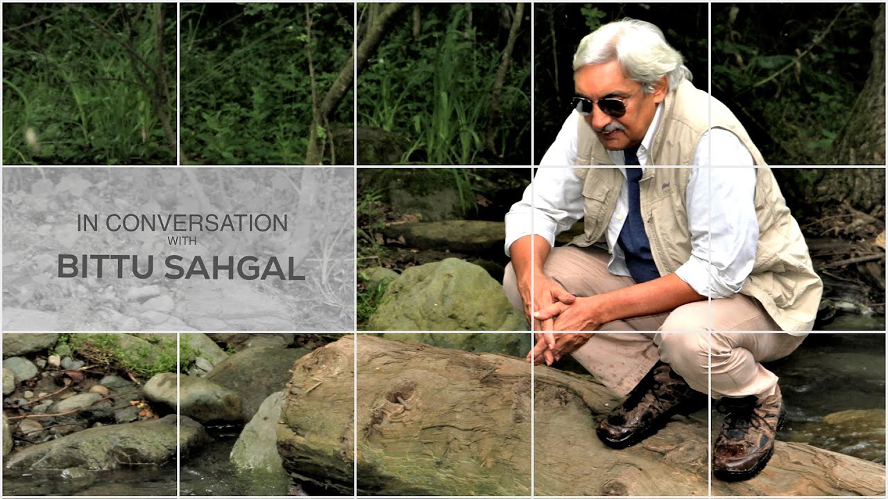 In Conversation with Bittu Sahgal: Nurturer of Environmental Hope