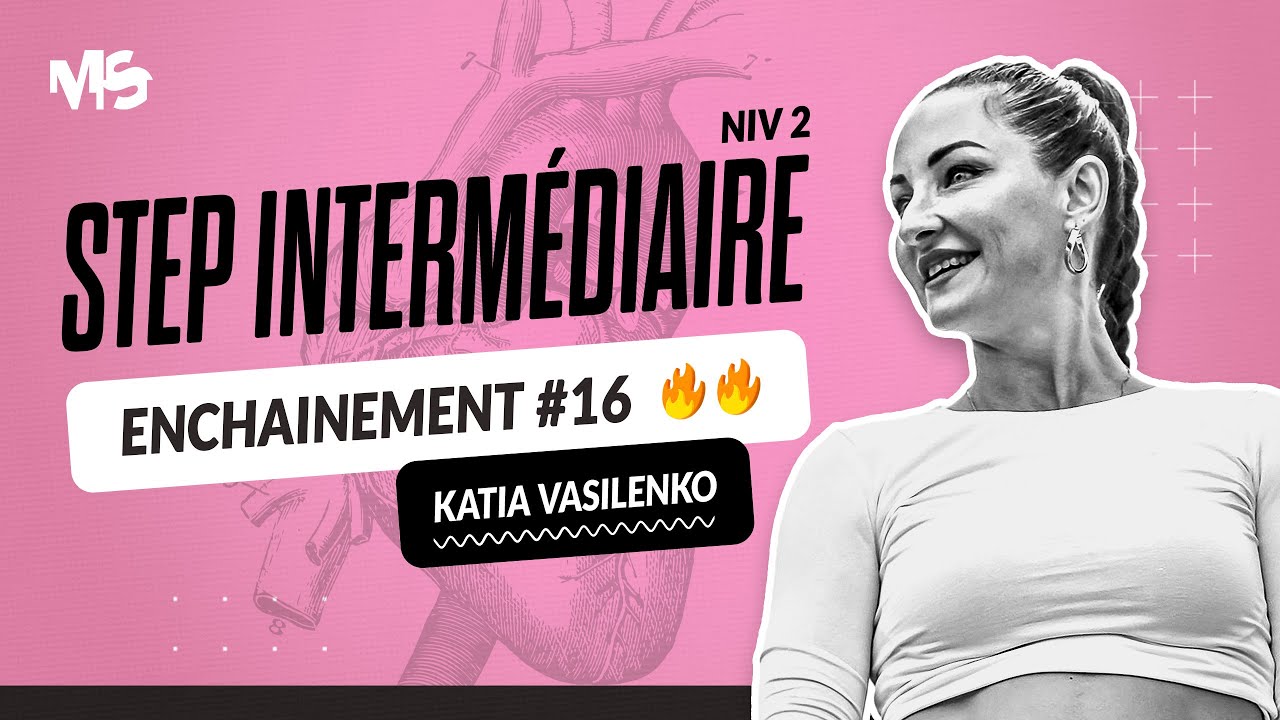 Step intermédiaire ENCHAINEMENT #16