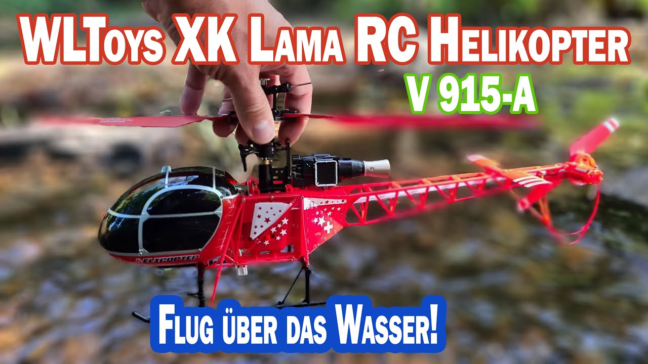 WLToys XK Lama RC Helikopter V 915-A Mache ich den Heli nass, wenn ich über den Bach fliege?
