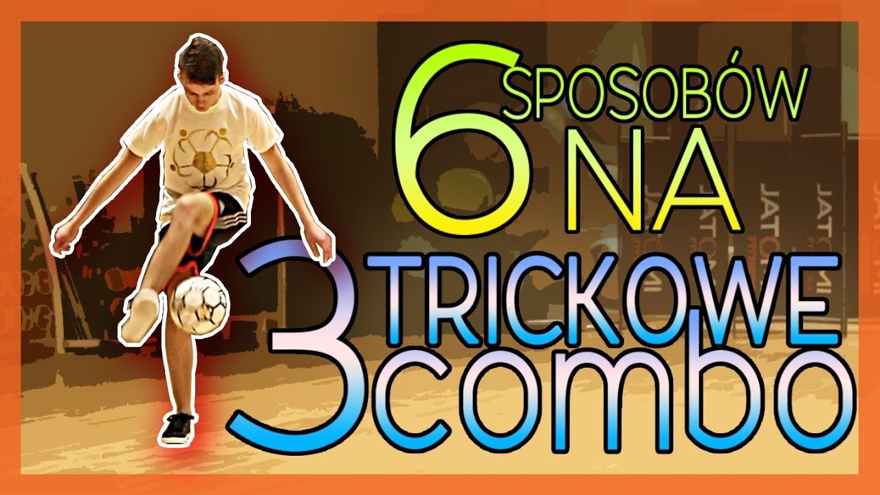 6 sposobów na (#2) - 3 TRICKOWE COMBO dla początkujących