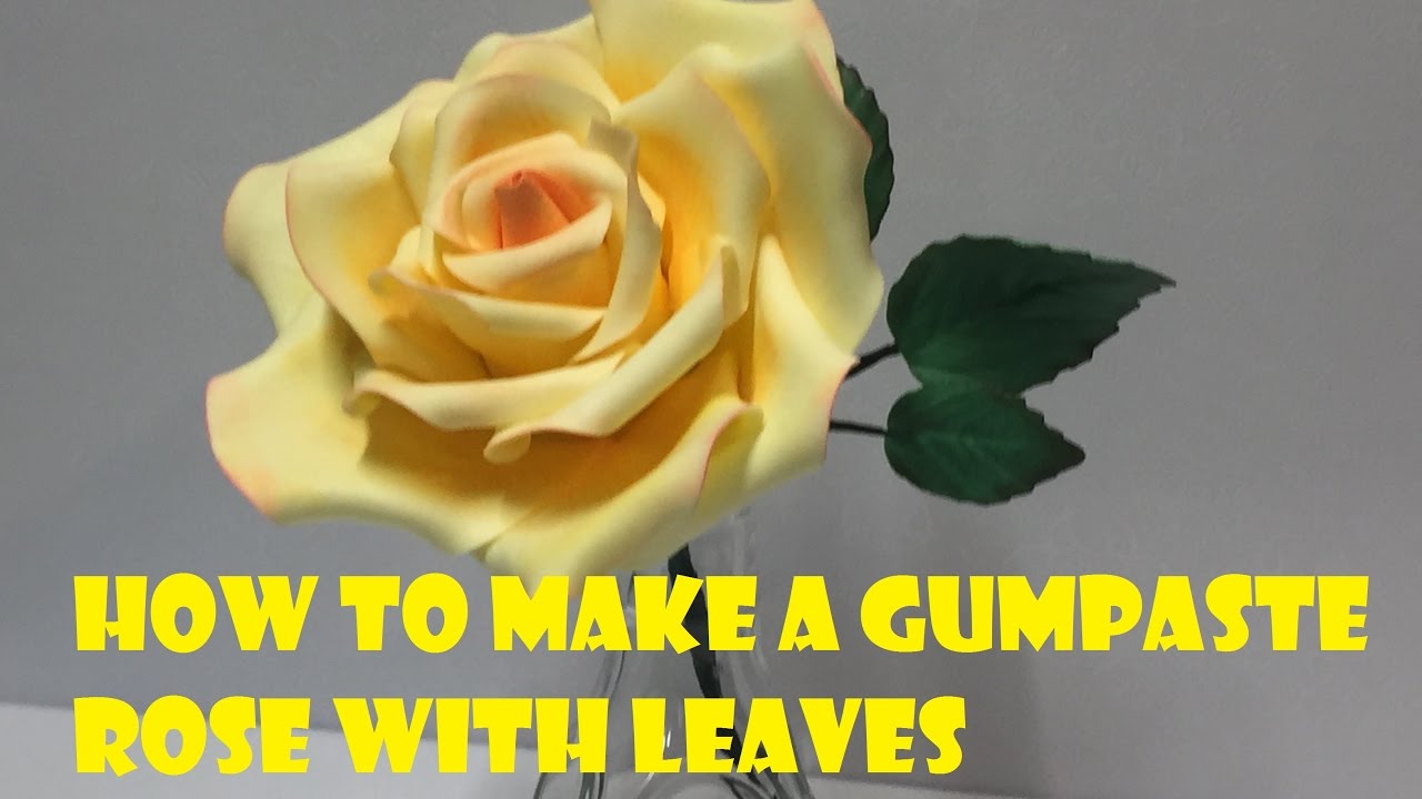 How to make Gum paste Rose With Leaves