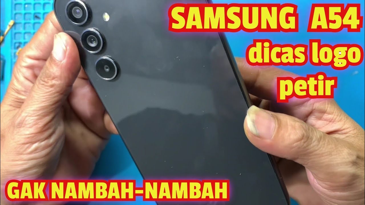 SAMSUNG A54 DI CAS CUMA LOGO PETIR GAK NAMBAH