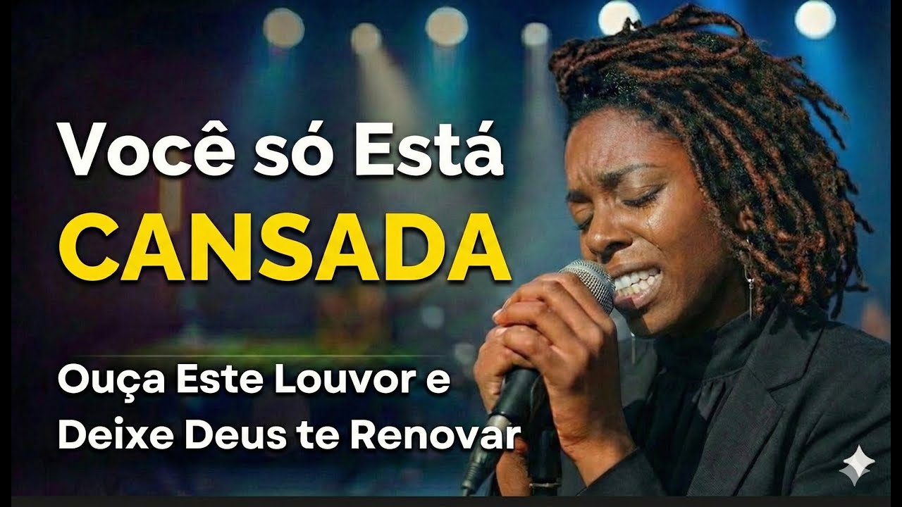 VOCÊ só Está CANSADA (Deus Te Renova HOJE) – Inspirado Aline Barros – Música Gospel – Louvor Gospel