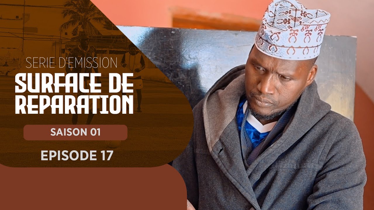 SERIE  SURFACE DE REPARATION EPISODE 17