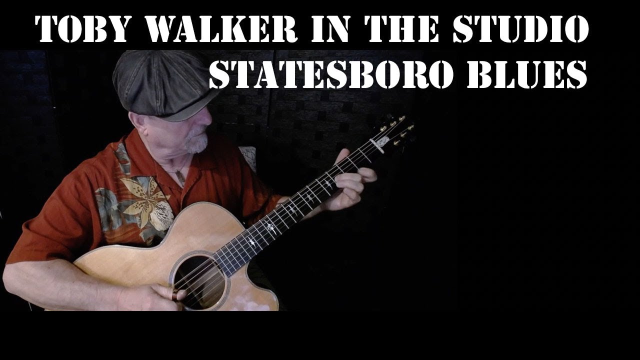 Toby Walker - Statesboro Blues