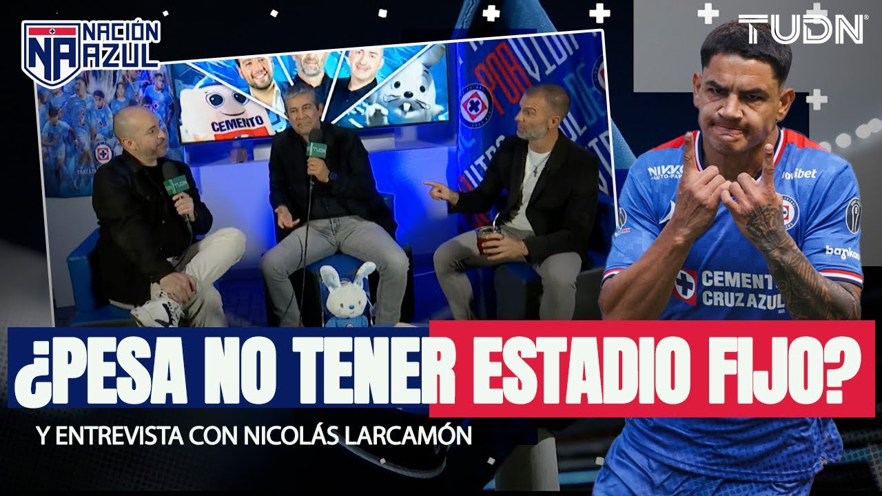 🚂💙 NACIÓN AZUL: ¿CAOS O ILUSIÓN? Larcamón en EXCLUSIVA y panorama del plantel | TUDN